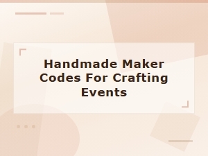 Handmade Maker Codes for Crafting Events and Workshops